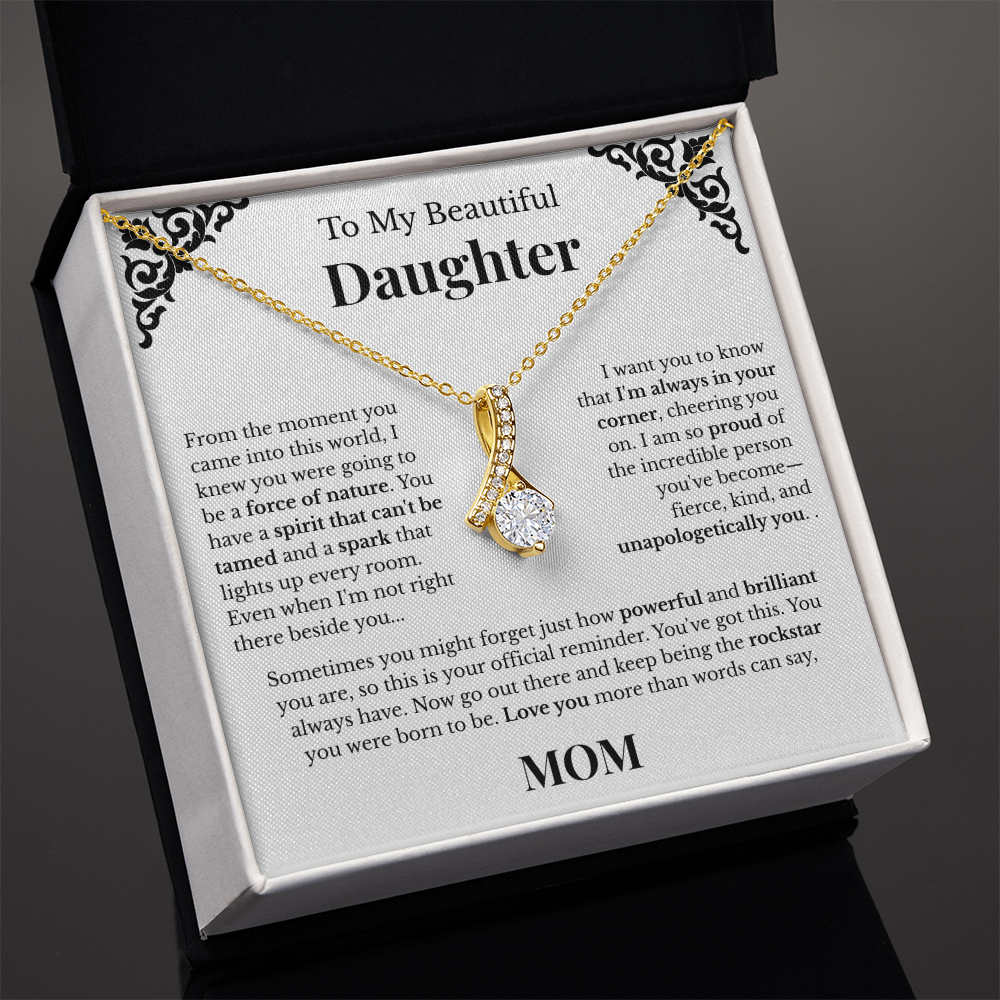 To My Beautiful Daughter - From Mom