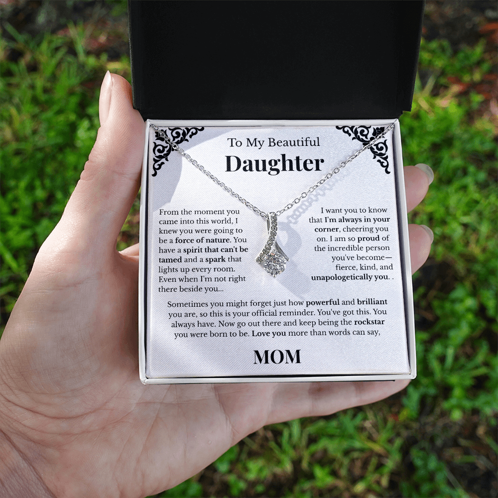 To My Beautiful Daughter - From Mom