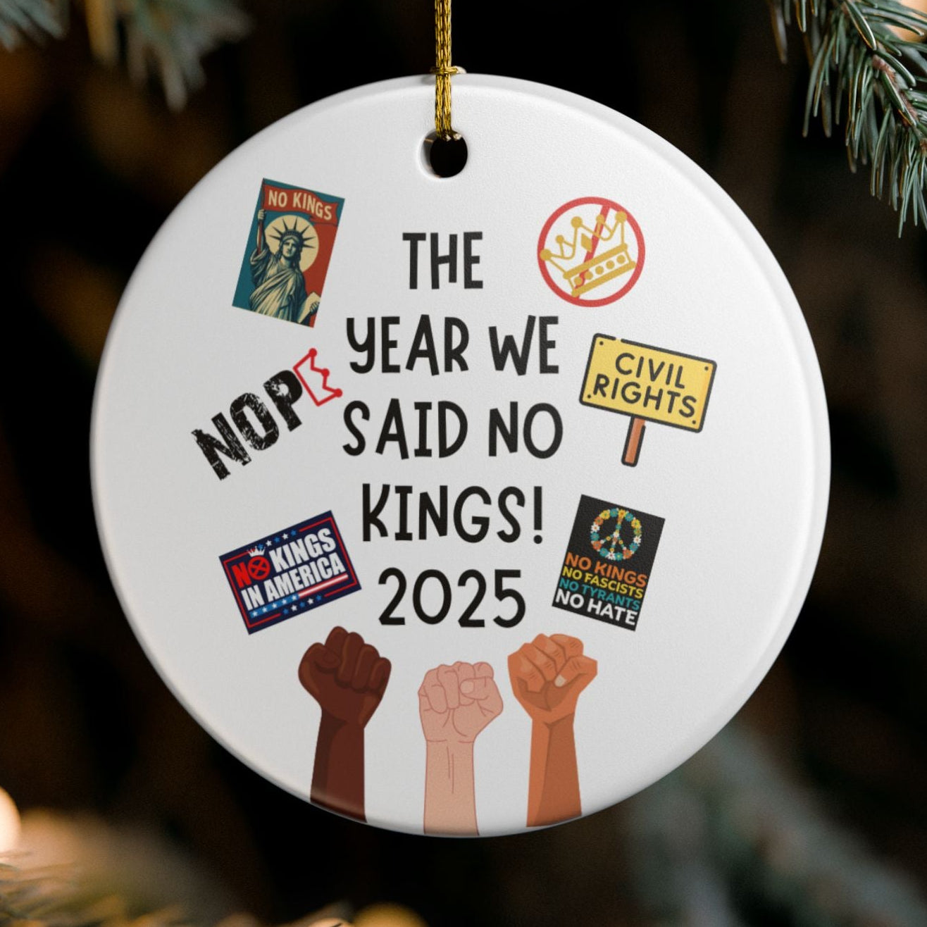 The Year We Said No Kings 2025 Ceramic Ornament | Protest Pride Illustration