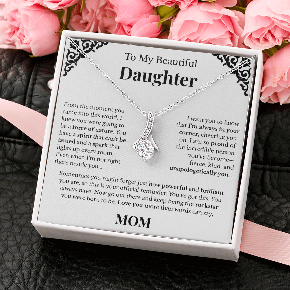 To My Beautiful Daughter - From Mom