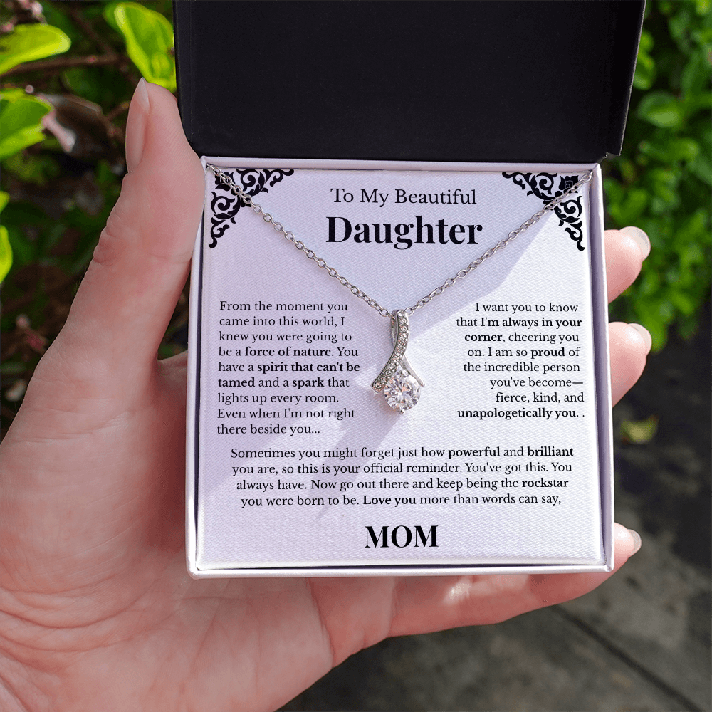 To My Beautiful Daughter - From Mom