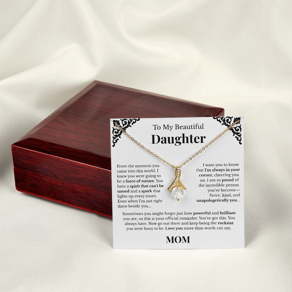 To My Beautiful Daughter - From Mom