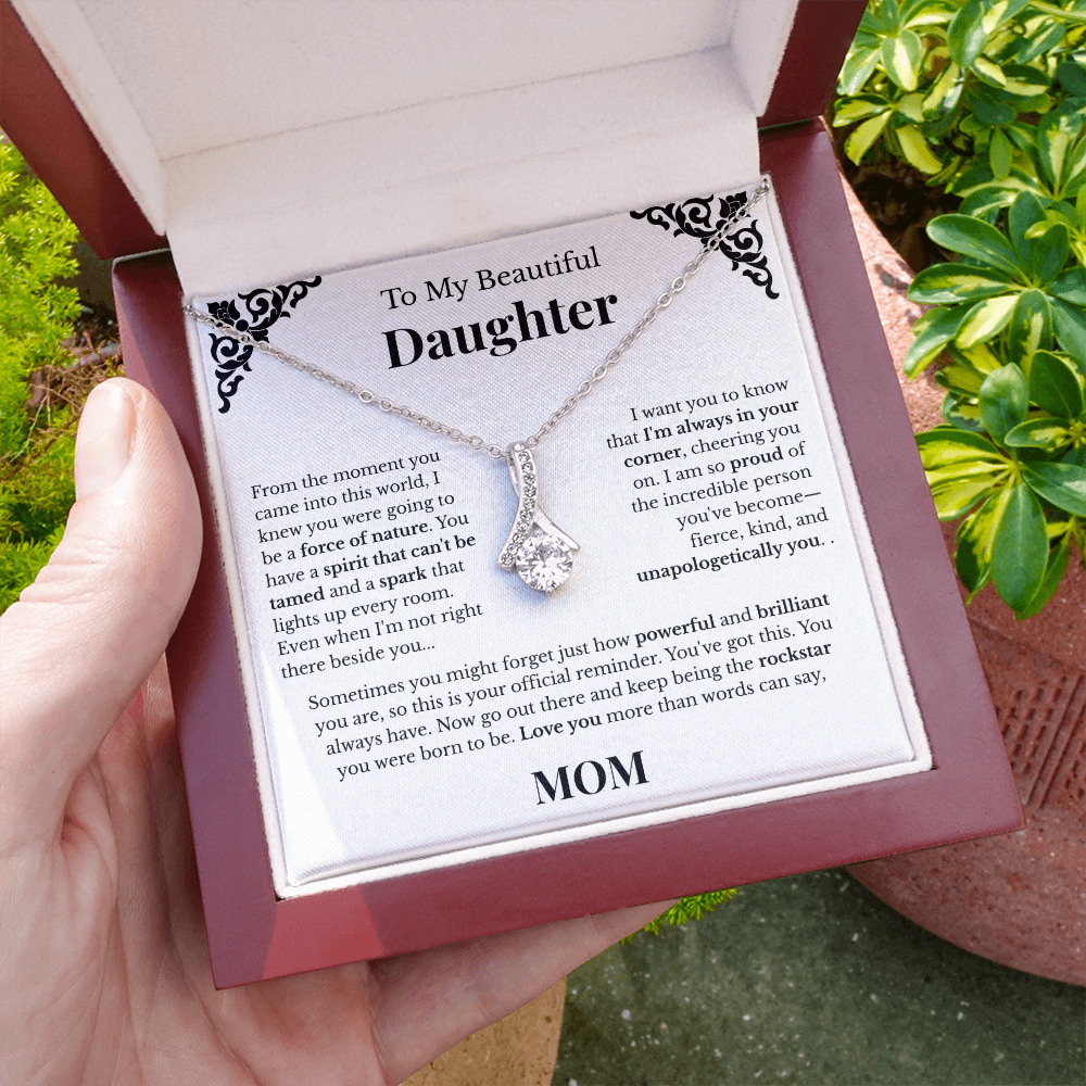 To My Beautiful Daughter - From Mom